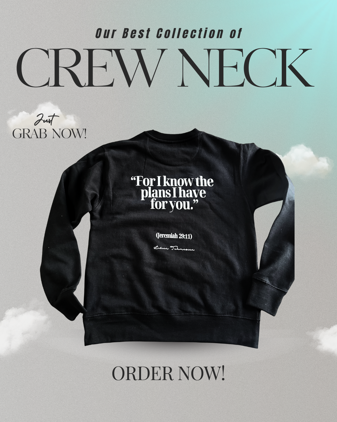 "For I know the plans I have for you." Crewneck